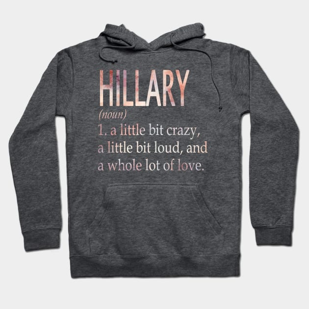 Hillary Girl Name Definition Hoodie by ThanhNga